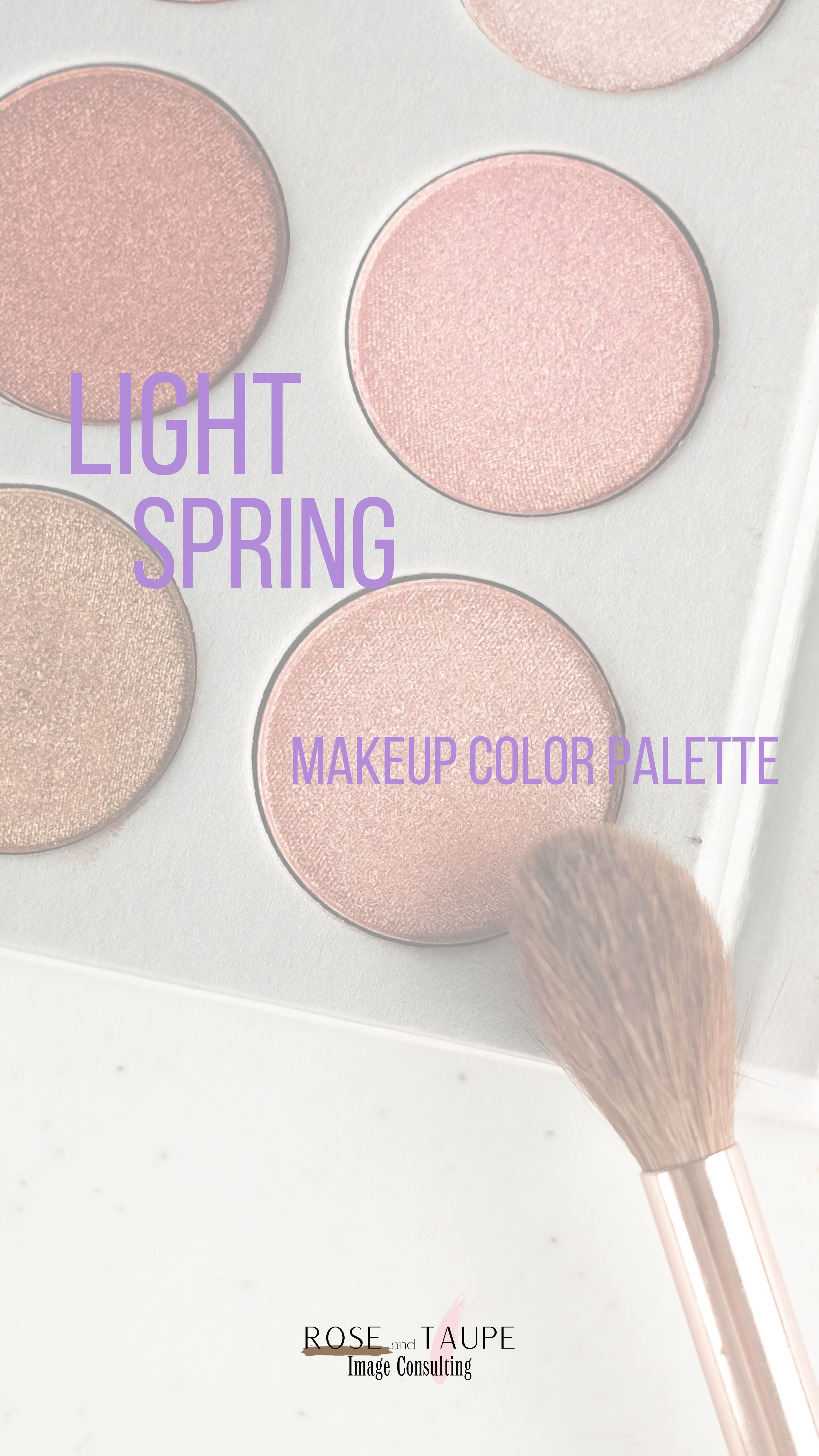 Light Spring Makeup Color Palette – Rose and Taupe Image Consulting